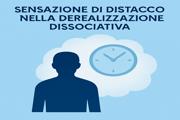 Sensazione di distacco nella derealizzazione dissociativa
