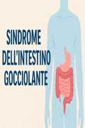 sindrome intestino gocciolante
